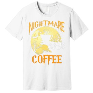 Cute Nightmare Before Coffee Halloween Funny Mug Gift  Premium T-Shirt