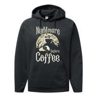 Cute Nightmare Before Coffee Halloween Funny Mug Gift Performance Fleece Hoodie