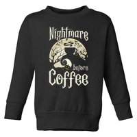 Cute Nightmare Before Coffee Halloween Funny Mug Gift Toddler Sweatshirt