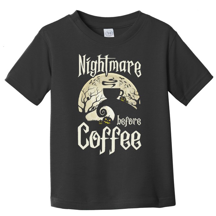 Cute Nightmare Before Coffee Halloween Funny Mug Gift Toddler T-Shirt