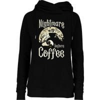 Cute Nightmare Before Coffee Halloween Funny Mug Gift Womens Funnel Neck Pullover Hood