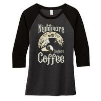 Cute Nightmare Before Coffee Halloween Funny Mug Gift Women's Tri-Blend 3/4-Sleeve Raglan Shirt