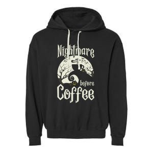 Cute Nightmare Before Coffee Halloween Funny Mug Gift Garment-Dyed Fleece Hoodie