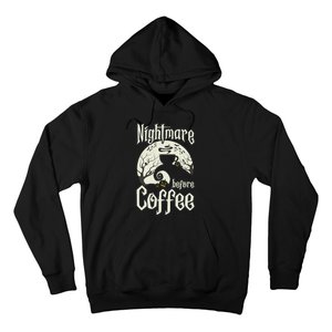 Cute Nightmare Before Coffee Halloween Funny Mug Gift Hoodie