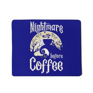 Cute Nightmare Before Coffee Halloween Funny Mug Gift Mousepad