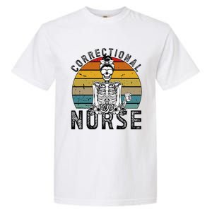 Correctional Nurse Corrections Nurse Correctional Nursing Garment-Dyed Heavyweight T-Shirt