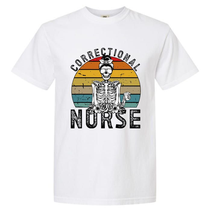 Correctional Nurse Corrections Nurse Correctional Nursing Garment-Dyed Heavyweight T-Shirt