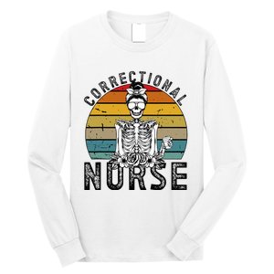 Correctional Nurse Corrections Nurse Correctional Nursing Long Sleeve Shirt