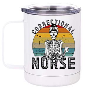 Correctional Nurse Corrections Nurse Correctional Nursing 12 oz Stainless Steel Tumbler Cup