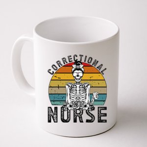 Correctional Nurse Corrections Nurse Correctional Nursing Coffee Mug