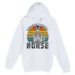 Correctional Nurse Corrections Nurse Correctional Nursing Premium Pullover Hoodie