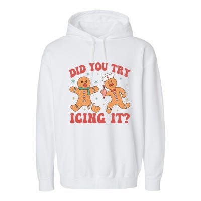 Cute Nurse Christmas Did You Try Icing It  Christmas Nurse Nicu Nurse Christmas Garment-Dyed Fleece Hoodie