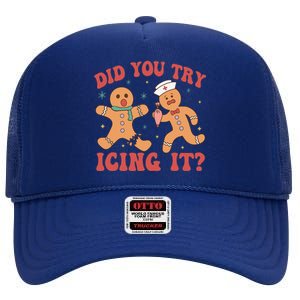 Cute Nurse Christmas Did You Try Icing It  Christmas Nurse Nicu Nurse Christmas High Crown Mesh Back Trucker Hat