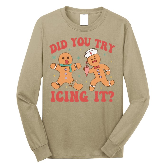 Cute Nurse Christmas Did You Try Icing It  Christmas Nurse Nicu Nurse Christmas Long Sleeve Shirt