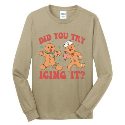 Cute Nurse Christmas Did You Try Icing It  Christmas Nurse Nicu Nurse Christmas Tall Long Sleeve T-Shirt