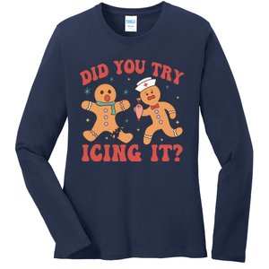 Cute Nurse Christmas Did You Try Icing It  Christmas Nurse Nicu Nurse Christmas Ladies Long Sleeve Shirt