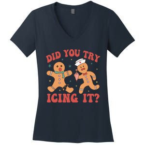 Cute Nurse Christmas Did You Try Icing It  Christmas Nurse Nicu Nurse Christmas Women's V-Neck T-Shirt