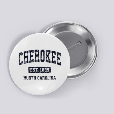 Cherokee North Carolina NC Vintage Athletic Sports Design Button