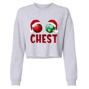 Chest Nuts Christmas Funny Matching Couple Chestnuts Cropped Pullover Crew