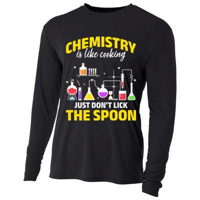 Chemistry Nerds Chemistry Majors Chemistry Is Like Cooking Sweatshirt Cooling Performance Long Sleeve Crew