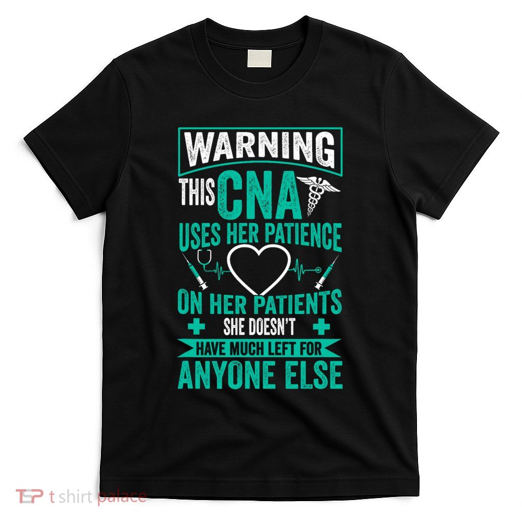 Cna Nurse Certified Nurse Assistance T-Shirt