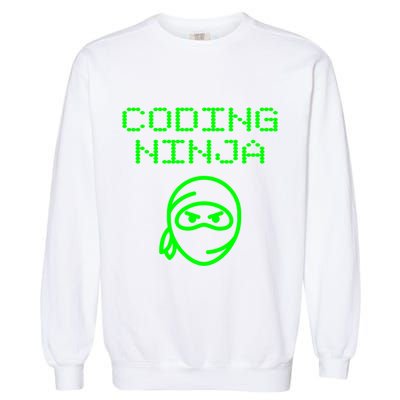 Coding Ninja Computer Programming Web Developer Coder Coding Gift Garment-Dyed Sweatshirt