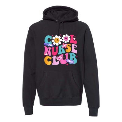 Cool Nurse Club Healthcare Nurse Life Premium Hoodie