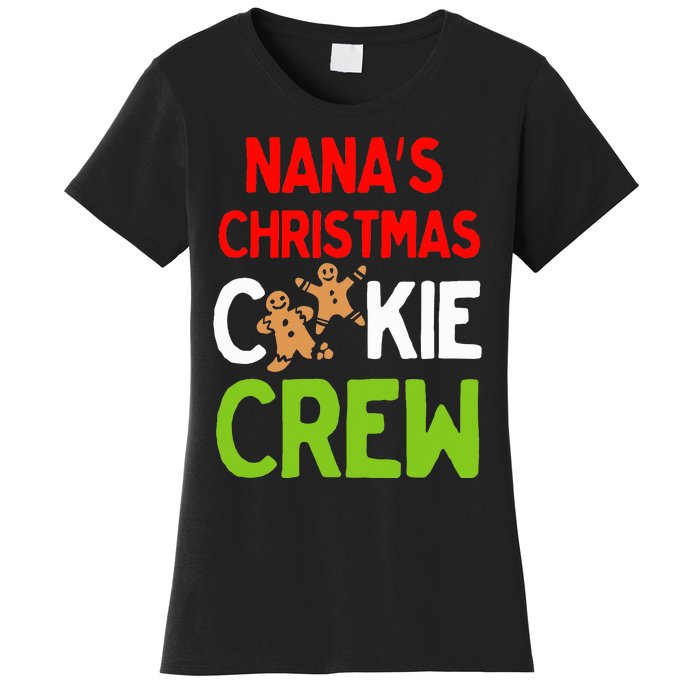 Cute Nana's Christmas Cookie Crew for Grand and Families  Women's T-Shirt