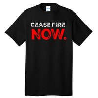 Ceasefire NOW Tall T-Shirt