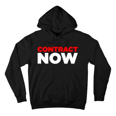 Contract Now Hoodie