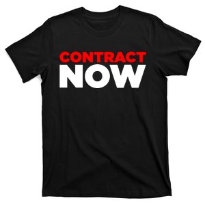 Contract Now T-Shirt