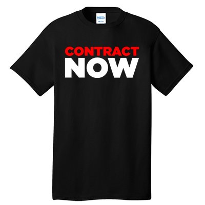 Contract Now Tall T-Shirt