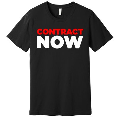 Contract Now Premium T-Shirt