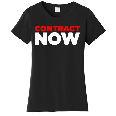 Contract Now Women's T-Shirt