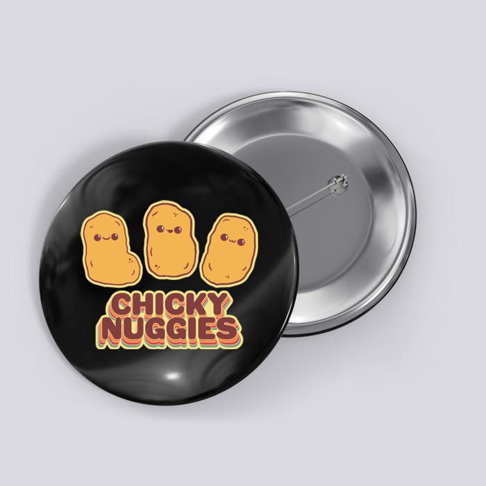 Chicky Nuggies Cute Retro Kawaii Chicken Nuggets Nuggs Meme Button