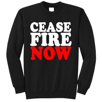 Ceasefire NOW  Sweatshirt