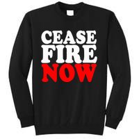 Ceasefire NOW  Tall Sweatshirt