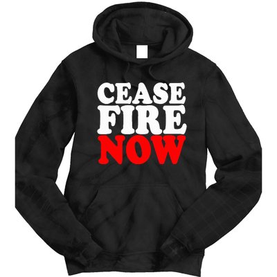 Ceasefire NOW  Tie Dye Hoodie