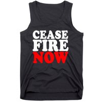 Ceasefire NOW  Tank Top