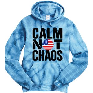 Calm Not Chaos Bold Political Tie Dye Hoodie