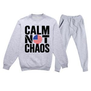 Calm Not Chaos Bold Political Premium Crewneck Sweatsuit Set