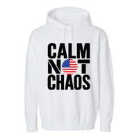 Calm Not Chaos Bold Political Garment-Dyed Fleece Hoodie