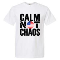 Calm Not Chaos Bold Political Garment-Dyed Heavyweight T-Shirt