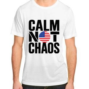 Calm Not Chaos Bold Political Adult ChromaSoft Performance T-Shirt