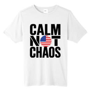 Calm Not Chaos Bold Political Tall Fusion ChromaSoft Performance T-Shirt