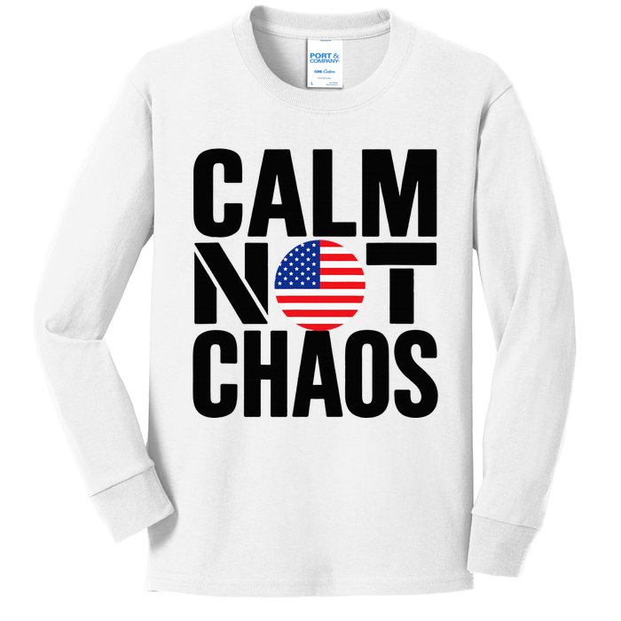 Calm Not Chaos Bold Political Kids Long Sleeve Shirt