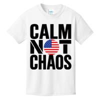 Calm Not Chaos Bold Political Kids T-Shirt