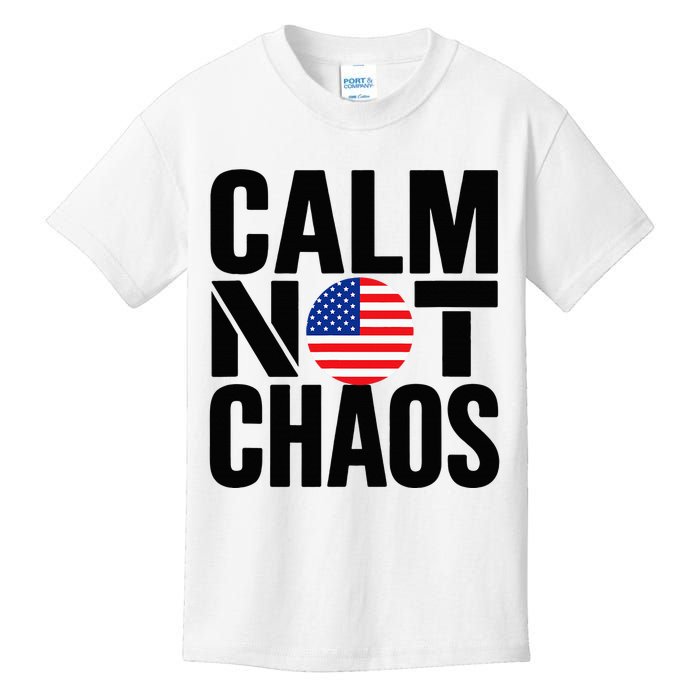 Calm Not Chaos Bold Political Kids T-Shirt