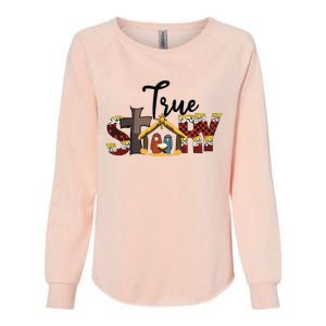 Christmas Nativity Christian Women True Story Womens California Wash Sweatshirt