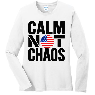 Calm Not Chaos Bold Political Ladies Long Sleeve Shirt